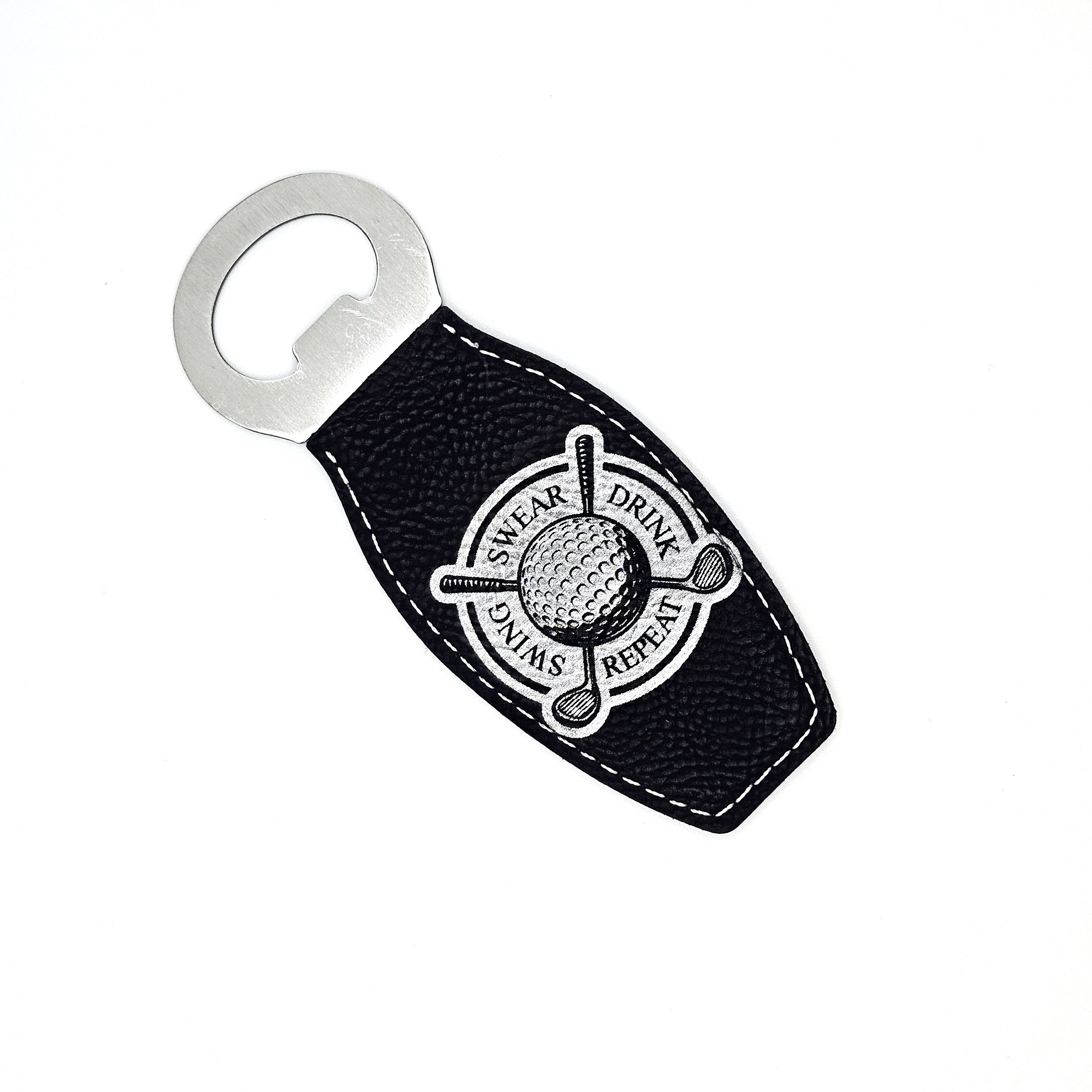 "Swing, Swear, Drink, Repeat" - Magnetic Bottle Opener
