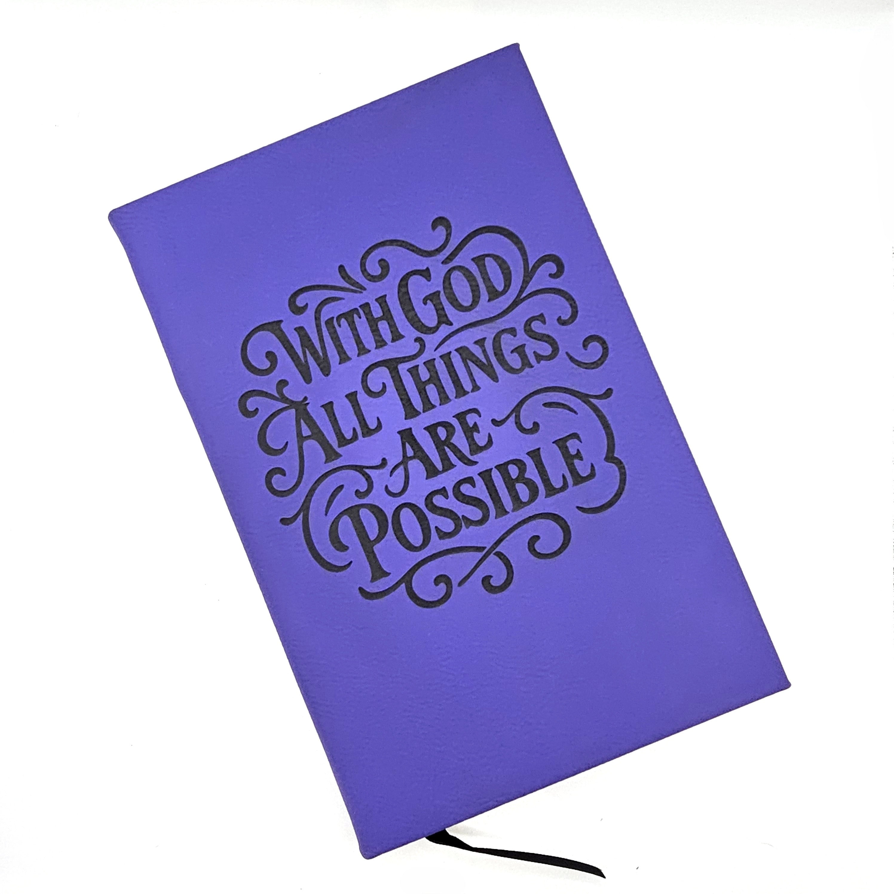 "With God All Things Are Possible" - Leatherette Journal
