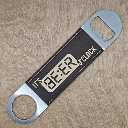 "It's Beer O'Clock" - Leatherette Bar Blade