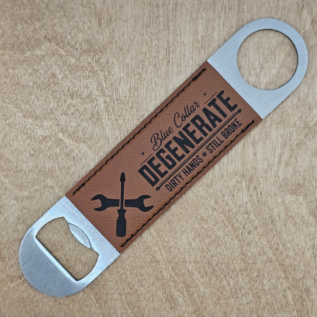 "Blue Collar Degenerate" - Leatherette Bar Blade
