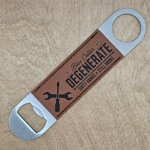 "Blue Collar Degenerate" - Leatherette Bar Blade
