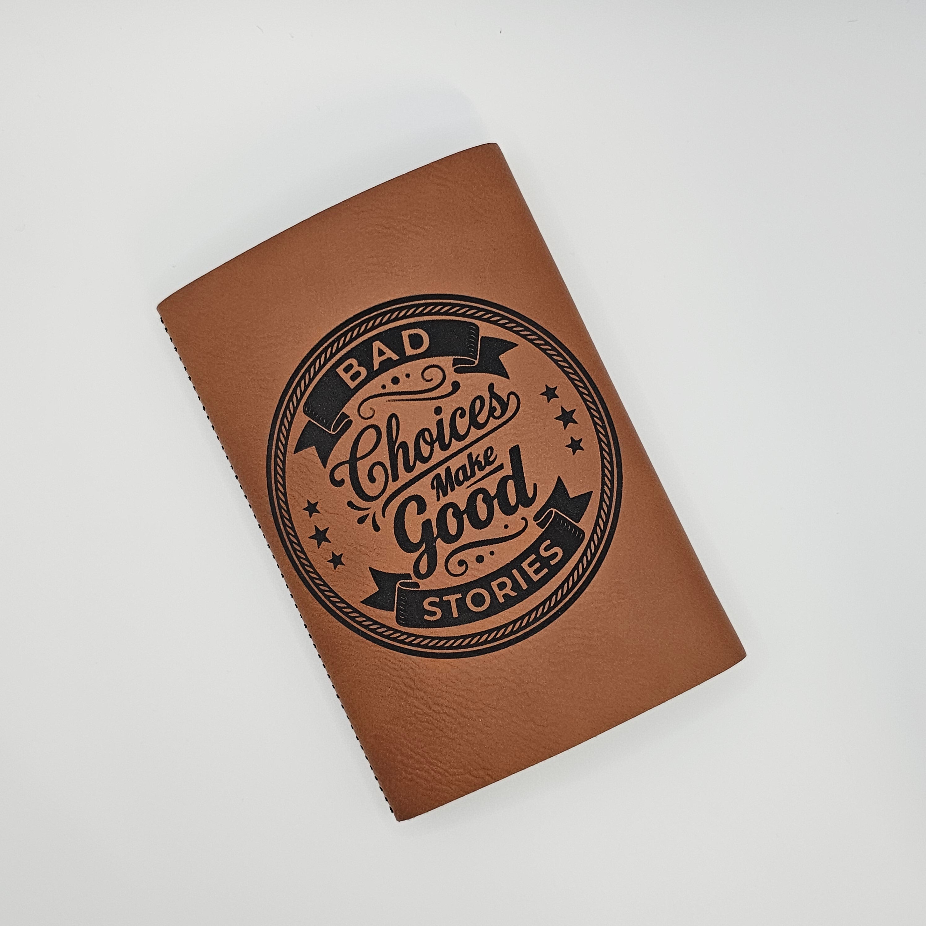 Bad Choices Make Good Stories - Slim Can Holder SCH-RB-BADCHOICES