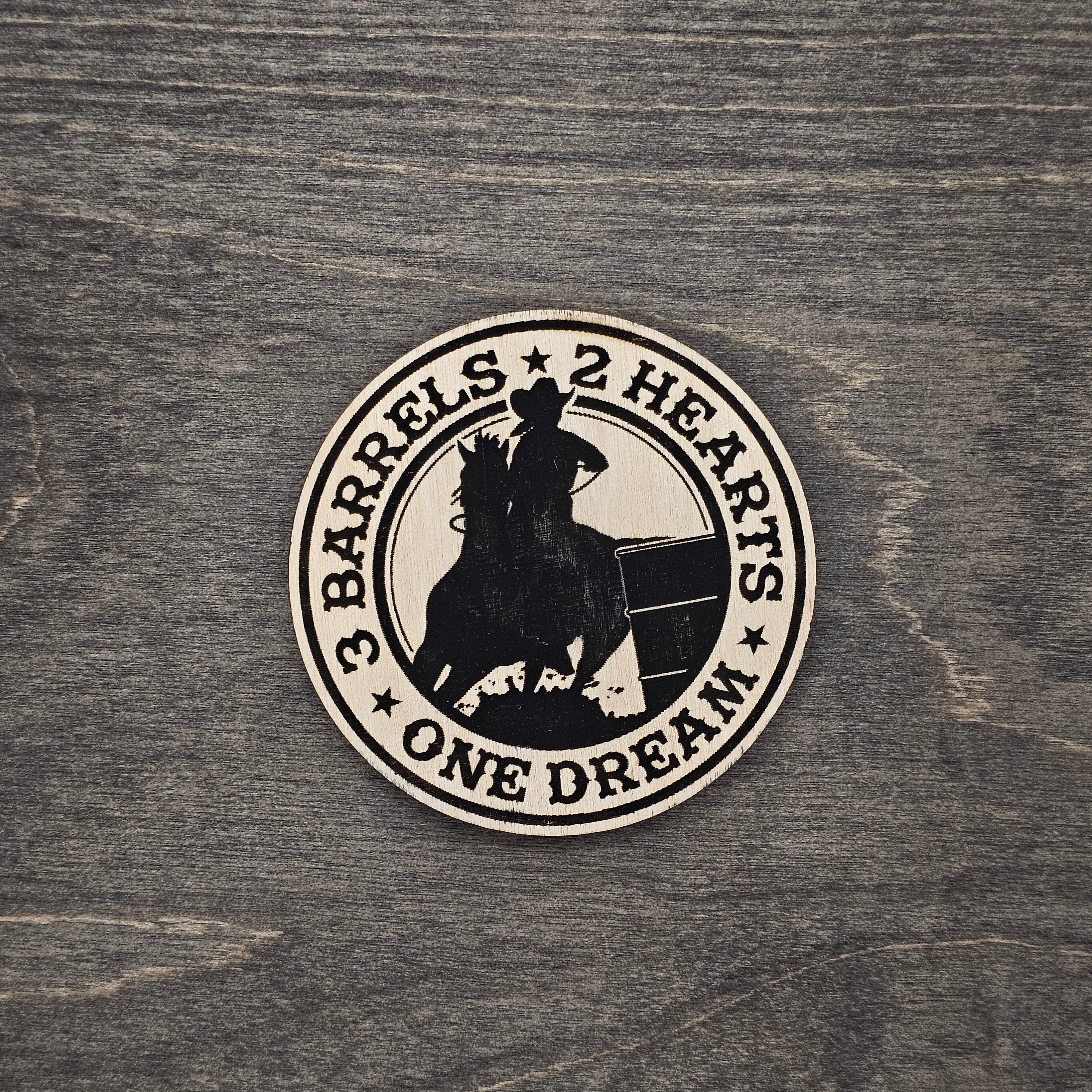 3 Barrels, 2 Hearts, One Dream Magnet | Laser Engraved Wood - MDD2-B