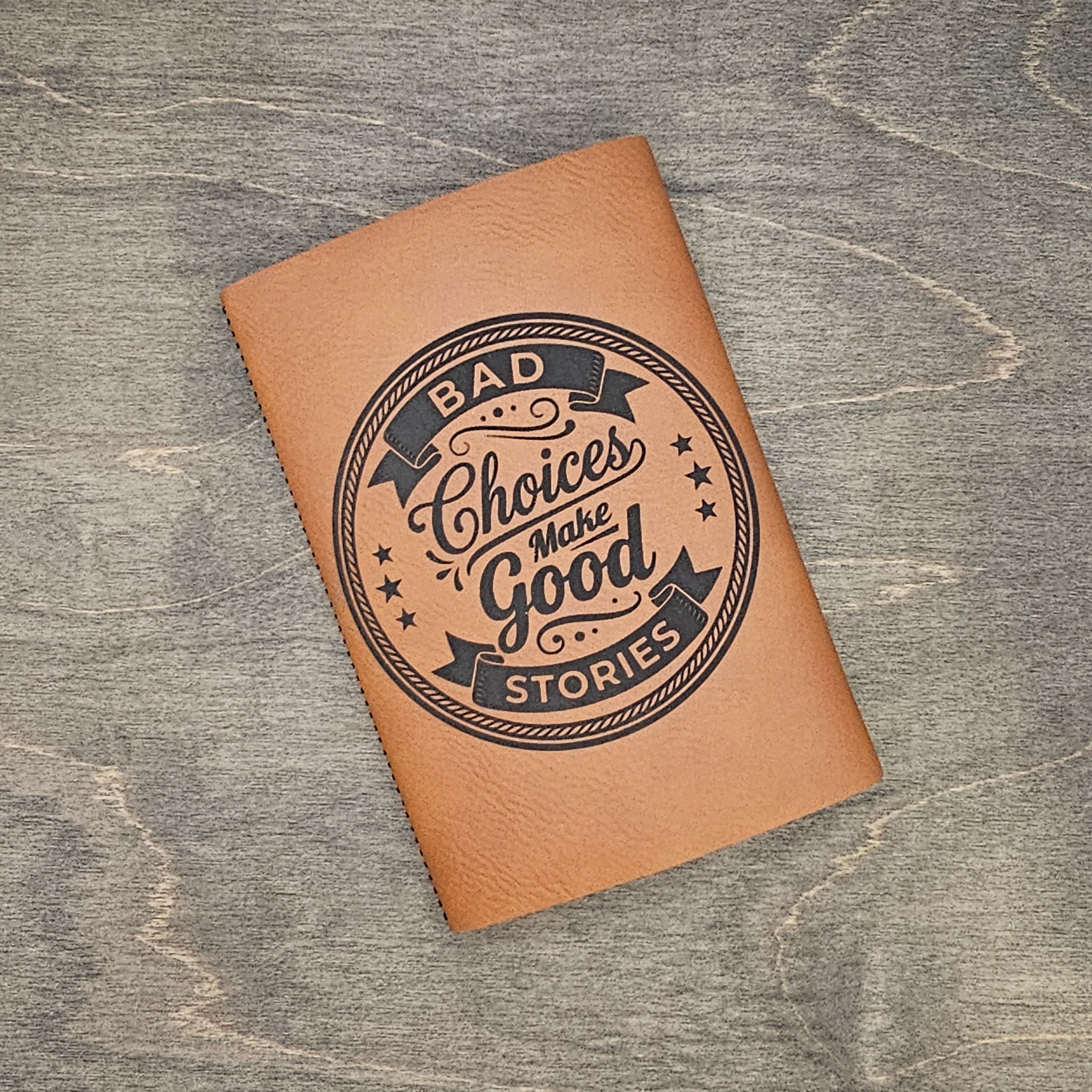 Bad Choices Make Good Stories - Slim Can Holder SCH-RB-BADCHOICES